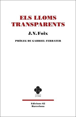 ELS LLOMS TRANSPARENTS | 9788429777383 | FOIX,J. V. | Libreria Geli - Librería Online de Girona - Comprar libros en catalán y castellano