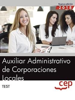 AUXILIAR ADMINISTRATIVO DE CORPORACIONES LOCALES(TEST-1.EDICION 2019) | 9788417674182 |   | Libreria Geli - Librería Online de Girona - Comprar libros en catalán y castellano