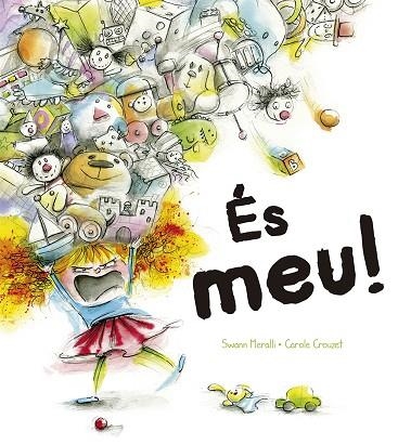 ÉS MEU! | 9788491452232 | MERALLI,SWANN | Libreria Geli - Librería Online de Girona - Comprar libros en catalán y castellano