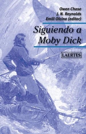 SIGUIENDO A MOBY DICK | 9788416783601 | CHASE,OWEN/REYNOLDS,JEREMIAH N. | Libreria Geli - Librería Online de Girona - Comprar libros en catalán y castellano