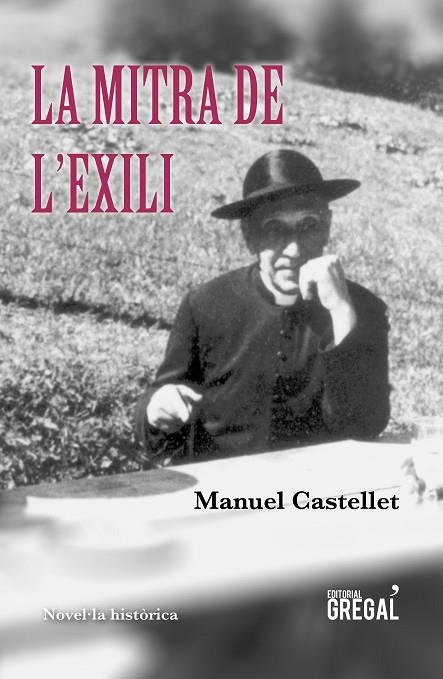 LA MITRA DE L'EXILI | 9788417660147 | CASTELLET,MANUEL | Libreria Geli - Librería Online de Girona - Comprar libros en catalán y castellano