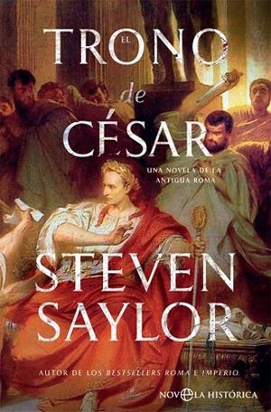 EL TRONO DE CÉSAR | 9788491644750 | SAYLOR,STEVEN | Libreria Geli - Librería Online de Girona - Comprar libros en catalán y castellano