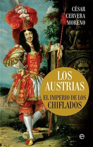 LOS AUSTRIAS.EL IMPERIO DE LOS CHIFLADOS | 9788491644804 | CERVERA,CÉSAR | Llibreria Geli - Llibreria Online de Girona - Comprar llibres en català i castellà