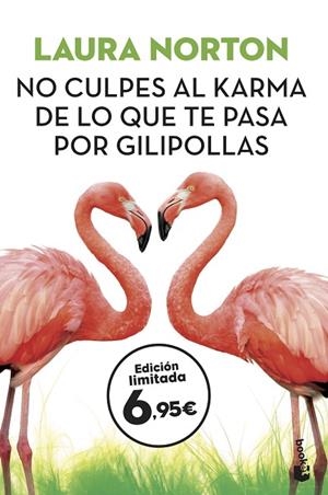 NO CULPES AL KARMA DE LO QUE TE PASA POR GILIPOLLAS | 9788467054668 | NORTON,LAURA | Libreria Geli - Librería Online de Girona - Comprar libros en catalán y castellano