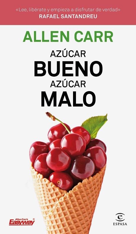 AZÚCAR BUENO,AZÚCAR MALO | 9788467054354 | CARR,ALLEN | Libreria Geli - Librería Online de Girona - Comprar libros en catalán y castellano