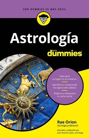 ASTROLOGÍA PARA DUMMIES | 9788432905100 | ORION,RAE | Llibreria Geli - Llibreria Online de Girona - Comprar llibres en català i castellà