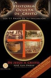 HISTORIA OCULTA DE CRISTO Y LOS 11 PASOS DE SU INICIACION | 9789870807667 | PARISE,JOSE LUIS | Libreria Geli - Librería Online de Girona - Comprar libros en catalán y castellano