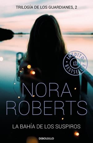LA BAHÍA DE LOS SUSPIROS (TRILOGÍA DE LOS GUARDIANES 2) | 9788466339278 | ROBERTS,NORA | Llibreria Geli - Llibreria Online de Girona - Comprar llibres en català i castellà