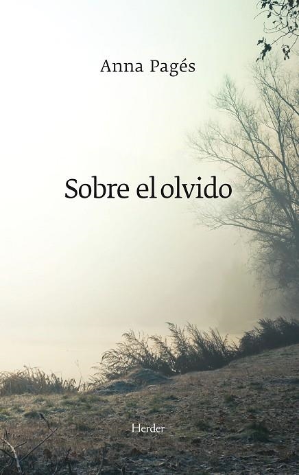 SOBRE EL OLVIDO | 9788425430756 | PAGÈS,ANNA | Libreria Geli - Librería Online de Girona - Comprar libros en catalán y castellano