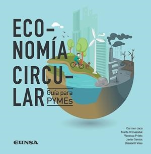 ECONOMÍA CIRCULAR.GUÍA PARA PYMES | 9788431333331 | JACA,CARMEN | Llibreria Geli - Llibreria Online de Girona - Comprar llibres en català i castellà