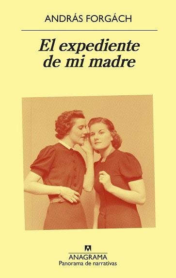 EL EXPEDIENTE DE MI MADRE | 9788433980205 | FORGÁCH,ANDRÁS | Libreria Geli - Librería Online de Girona - Comprar libros en catalán y castellano