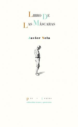 LIBRO DE LAS MÁSCARAS | 9788417143855 | VELA,JAVIER | Llibreria Geli - Llibreria Online de Girona - Comprar llibres en català i castellà