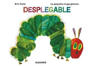 LA PEQUEÑA ORUGA GLOTONA (DESPLEGABLE) | 9788417074371 | CARLE,ERIC | Libreria Geli - Librería Online de Girona - Comprar libros en catalán y castellano