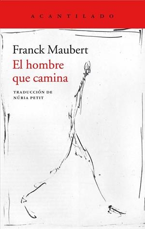EL HOMBRE QUE CAMINA | 9788417346485 | MAUBERT,FRANCK | Libreria Geli - Librería Online de Girona - Comprar libros en catalán y castellano