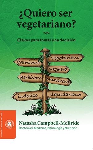 QUIERO SER VEGETARIANO? CLAVES PARA TOMAR UNA DECISIÓN | 9788494622489 | CAMPBELL-MCBRIDE,NATASHA | Llibreria Geli - Llibreria Online de Girona - Comprar llibres en català i castellà