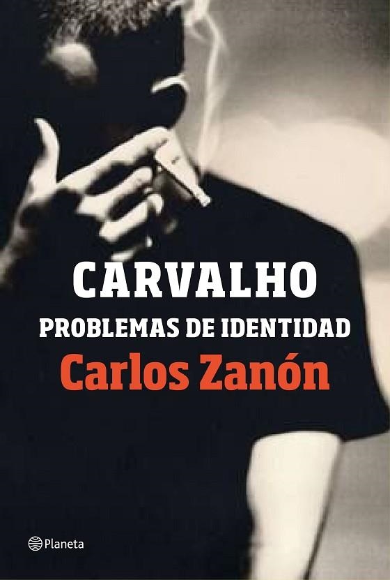 CARVALHO.PROBLEMAS DE IDENTIDAD | 9788408201489 | ZANÓN,CARLOS | Libreria Geli - Librería Online de Girona - Comprar libros en catalán y castellano