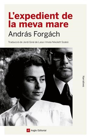 L'EXPEDIENT DE LA MEVA MARE | 9788417214531 | FORGÁCH,ANDRÁS | Libreria Geli - Librería Online de Girona - Comprar libros en catalán y castellano