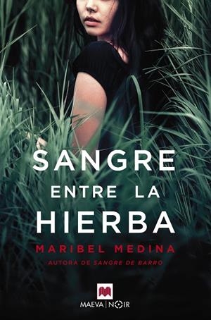 SANGRE ENTRE LA HIERBA | 9788417108953 | MEDINA,MARIBEL | Libreria Geli - Librería Online de Girona - Comprar libros en catalán y castellano