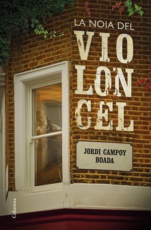 LA NOIA DEL VIOLONCEL | 9788466424608 | CAMPOY,JORDI | Libreria Geli - Librería Online de Girona - Comprar libros en catalán y castellano