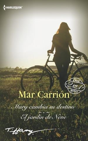 MARY CAMBIA SU DESTINO;EL JARDÍN DE NEVE | 9788413075419 | CARRIÓN,MAR | Llibreria Geli - Llibreria Online de Girona - Comprar llibres en català i castellà