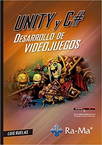 UNITY Y C#.DESARROLLO DE VIDEOJUEGOS | 9788499647647 | RUELAS,LUIS | Libreria Geli - Librería Online de Girona - Comprar libros en catalán y castellano