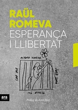 ESPERANÇA I LLIBERTAT | 9788416915859 | ROMEVA,RAÜL | Libreria Geli - Librería Online de Girona - Comprar libros en catalán y castellano