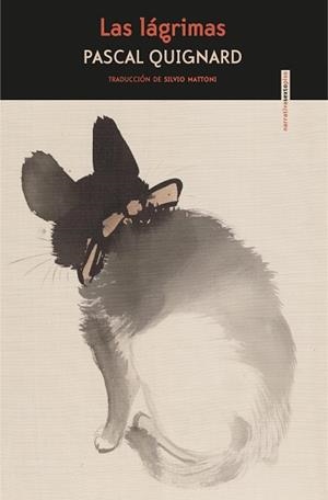 LAS LÁGRIMAS | 9788416677993 | QUIGNARD,PASCAL | Llibreria Geli - Llibreria Online de Girona - Comprar llibres en català i castellà