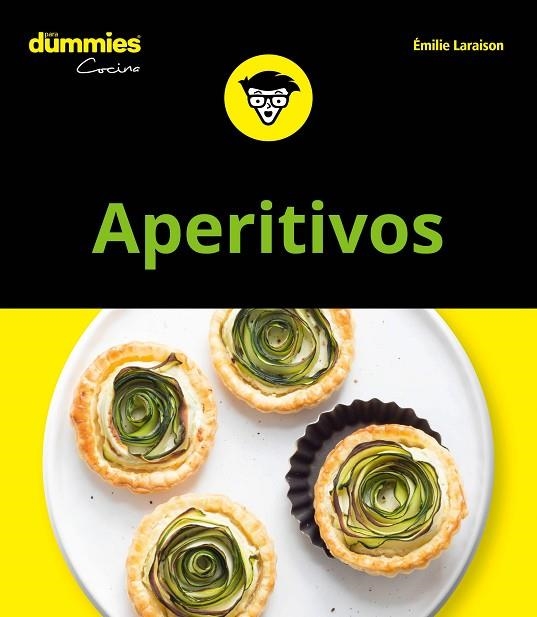 APERITIVOS PARA DUMMIES | 9788432905070 | LARAISON,EMILIE | Libreria Geli - Librería Online de Girona - Comprar libros en catalán y castellano