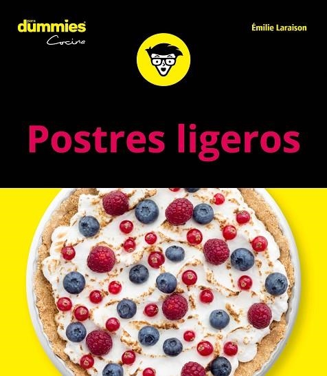 POSTRES LIGEROS PARA DUMMIES | 9788432905087 | LARAISON,EMILIE | Libreria Geli - Librería Online de Girona - Comprar libros en catalán y castellano