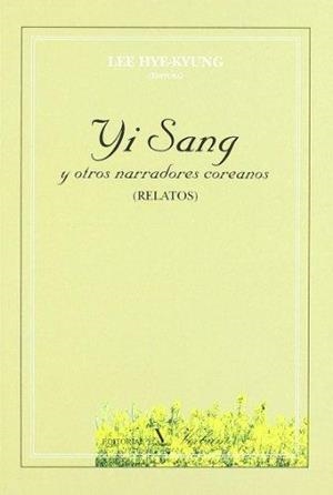 YI SANG Y OTROS NARRADORES COREANOS | 9788479623388 | YI SANG | Libreria Geli - Librería Online de Girona - Comprar libros en catalán y castellano