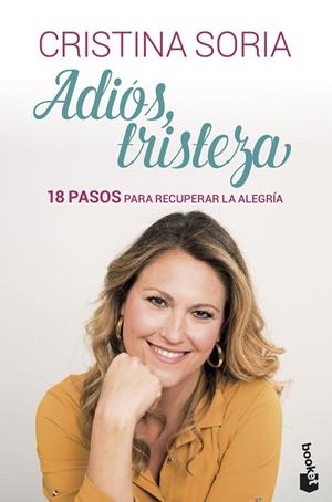 ADIÓS,TRISTEZA.18 PASOS PARA RECUPERAR LA ALEGRÍA | 9788467054637 | SORIA,CRISTINA | Llibreria Geli - Llibreria Online de Girona - Comprar llibres en català i castellà