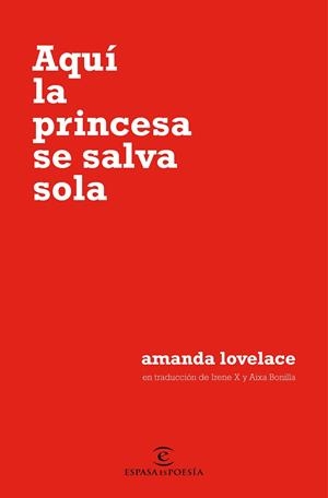 AQUÍ LA PRINCESA SE SALVA SOLA | 9788467054651 | LOVELACE,AMANDA | Libreria Geli - Librería Online de Girona - Comprar libros en catalán y castellano