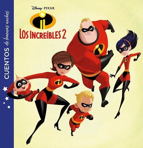 LOS INCREÍBLES 2.CUENTOS DE BUENAS NOCHES | 9788417529253 | Libreria Geli - Librería Online de Girona - Comprar libros en catalán y castellano