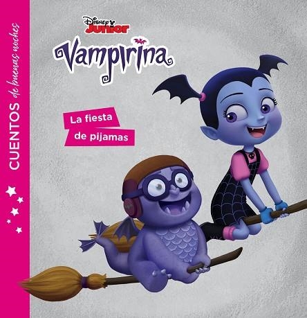 VAMPIRINA.CUENTOS DE BUENAS NOCHES.LA FIESTA DE PIJAMAS | 9788417529260 | Libreria Geli - Librería Online de Girona - Comprar libros en catalán y castellano