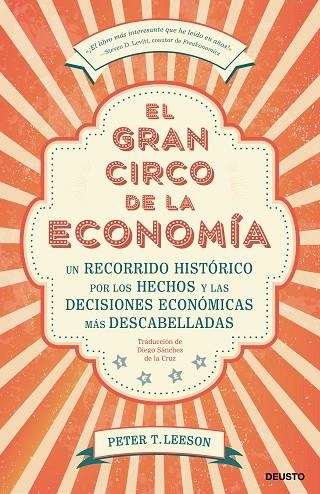 EL GRAN CIRCO DE LA ECONOMÍA | 9788423430123 | LEESON,PETER T. | Libreria Geli - Librería Online de Girona - Comprar libros en catalán y castellano
