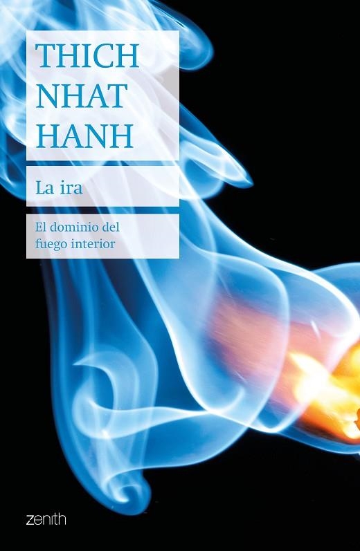 LA IRA.EL DOMINIO DEL FUEGO INTERIOR | 9788408200772 | HANH,THICH NHAT | Llibreria Geli - Llibreria Online de Girona - Comprar llibres en català i castellà