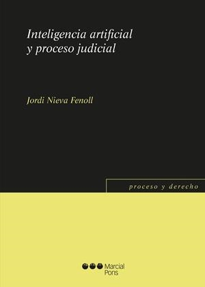 INTELIGENCIA ARTIFICIAL Y PROCESO JUDICIAL | 9788491235835 | NIEVA FENOLL,JORDI | Libreria Geli - Librería Online de Girona - Comprar libros en catalán y castellano