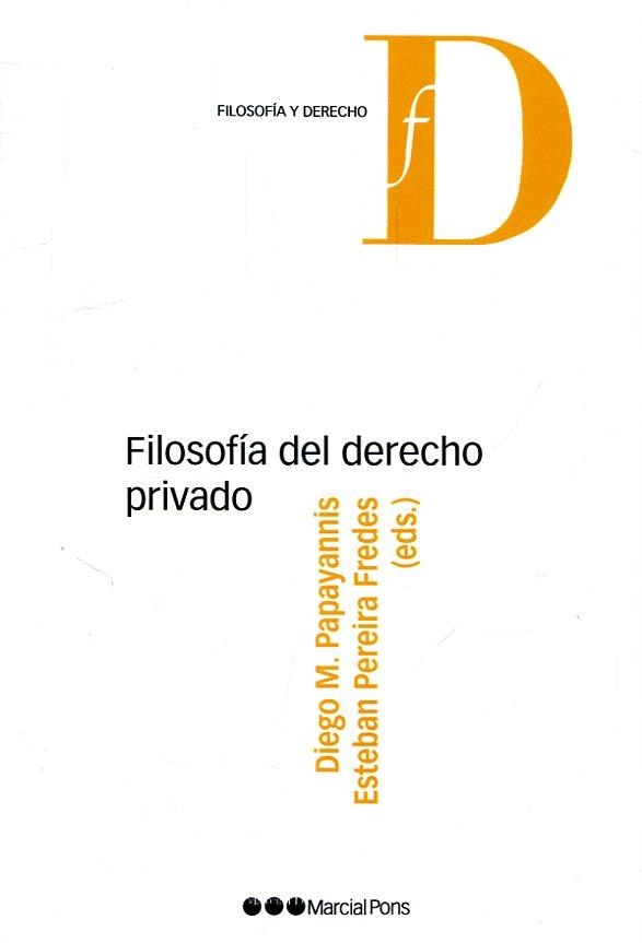 FILOSOFÍA DEL DERECHO PRIVADO | 9788491235842 | PAPAYANNIS,DIEGO M./PEREIRA FREDES,ESTEBAN | Libreria Geli - Librería Online de Girona - Comprar libros en catalán y castellano