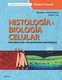 HISTOLOGÍA Y BIOLOGÍA CELULAR.INTRODUCCIÓN A LA ANATOMÍA PATOLÓGICA(+STUDENTCONSULT.4ª EDICION 2016) | 9788490229590 | KIERSZENBAUM, ABRAHAM L./TRES, LAURA L. | Libreria Geli - Librería Online de Girona - Comprar libros en catalán y castellano