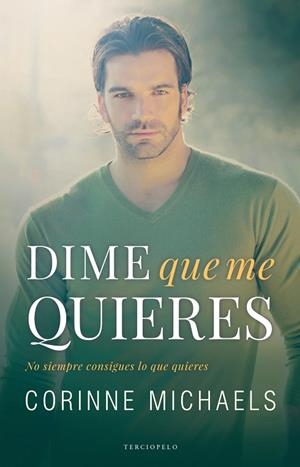 DIME QUE ME QUIERES | 9788494718526 | MICHAELS,CORINNE | Libreria Geli - Librería Online de Girona - Comprar libros en catalán y castellano