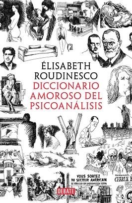 DICCIONARIO AMOROSO DEL PSICOANÁLISIS | 9788499929156 | ROUDINESCO,ÉLISABETH | Libreria Geli - Librería Online de Girona - Comprar libros en catalán y castellano
