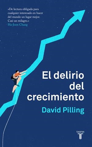 EL DELIRIO DEL CRECIMIENTO | 9788430620203 | PILLING,DAVID | Llibreria Geli - Llibreria Online de Girona - Comprar llibres en català i castellà