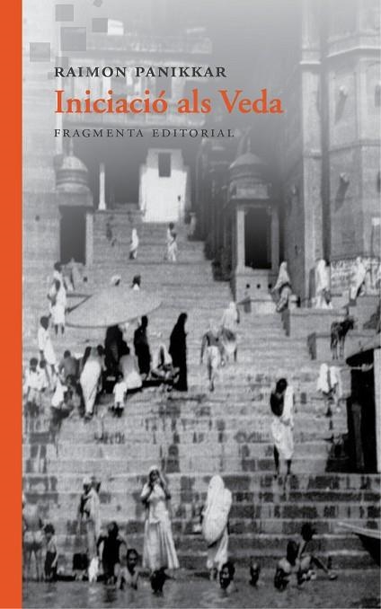 INICIACIÓ ALS VEDA | 9788415518969 | PANIKKAR,RAIMON | Llibreria Geli - Llibreria Online de Girona - Comprar llibres en català i castellà