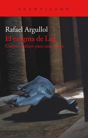 EL ENIGMA DE LEA | 9788417346492 | ARGULLOL,RAFAEL | Libreria Geli - Librería Online de Girona - Comprar libros en catalán y castellano
