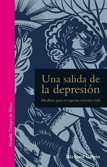 UNA SALIDA DE LA DEPRESIÓN.MEDITAR PARA RECUPERAR NUESTRA VIDA | 9788417624323 | GILPIN,RICHARD | Llibreria Geli - Llibreria Online de Girona - Comprar llibres en català i castellà