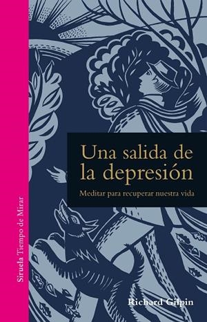 UNA SALIDA DE LA DEPRESIÓN.MEDITAR PARA RECUPERAR NUESTRA VIDA | 9788417624323 | GILPIN,RICHARD | Libreria Geli - Librería Online de Girona - Comprar libros en catalán y castellano