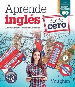 APRENDE INGLÉS DESDE CERO.CURSO DE INGLÉS PARA PRINCIPIANTES | 9788416667680 | Llibreria Geli - Llibreria Online de Girona - Comprar llibres en català i castellà