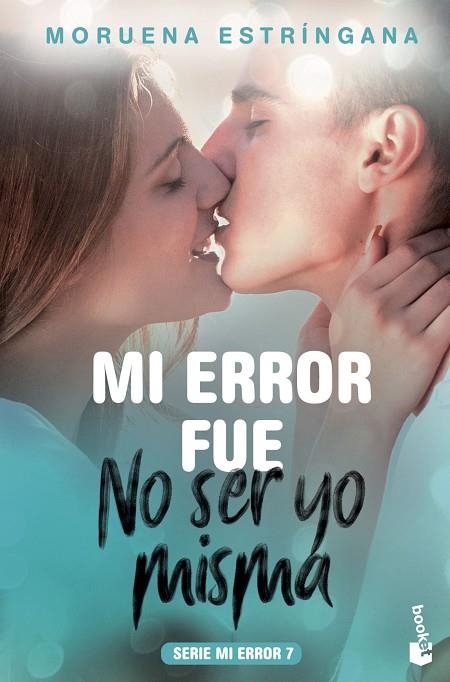 MI ERROR FUE NO SER YO MISMA | 9788408201809 | ESTRÍNGANA,MORUENA | Libreria Geli - Librería Online de Girona - Comprar libros en catalán y castellano