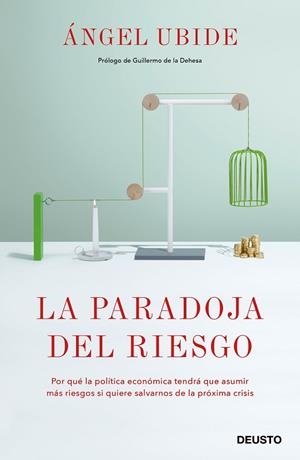 LA PARADOJA DEL RIESGO | 9788423430130 | UBIDE,ÁNGEL | Libreria Geli - Librería Online de Girona - Comprar libros en catalán y castellano