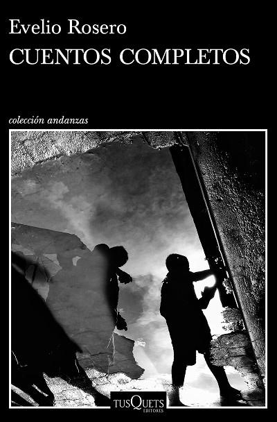CUENTOS COMPLETOS | 9788490666302 | ROSERO,EVELIO | Llibreria Geli - Llibreria Online de Girona - Comprar llibres en català i castellà